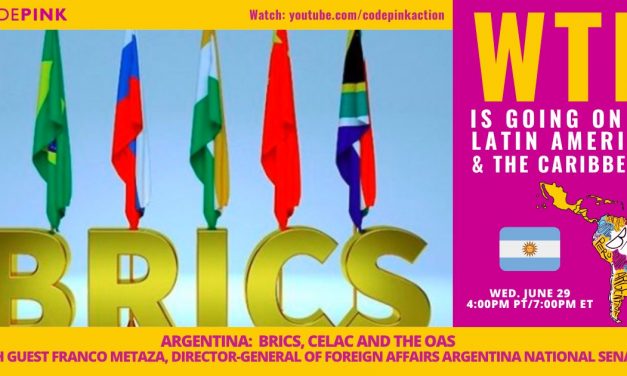 WTF is Going on in Latin America & the Caribbean:  Argentina-BRICS, CELAC and the OAS