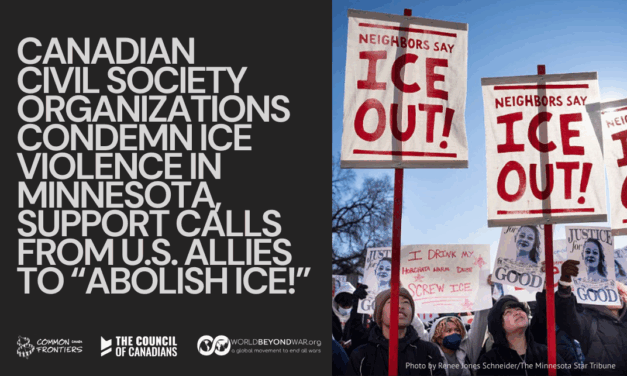 Canadian civil society organizations condemn ICE violence in Minnesota, support calls from U.S. allies for “ICE Out of Everywhere!”