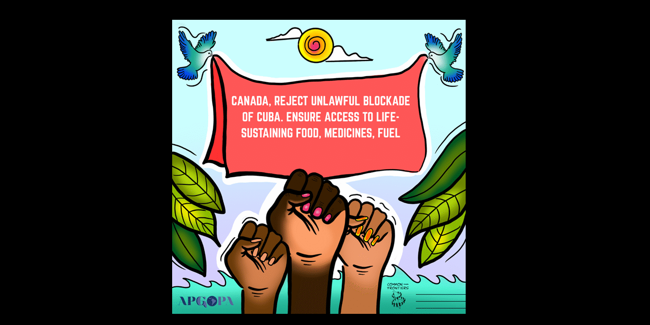 CSO coalitions call on Canada to reject US coercive measures to withhold fuel from Cuba