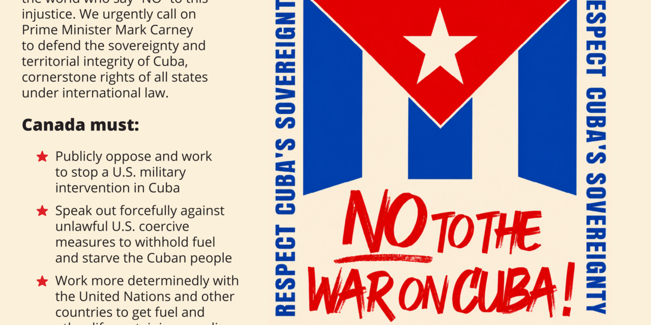 Canadian civil society organizations say “No” to the war on Cuba