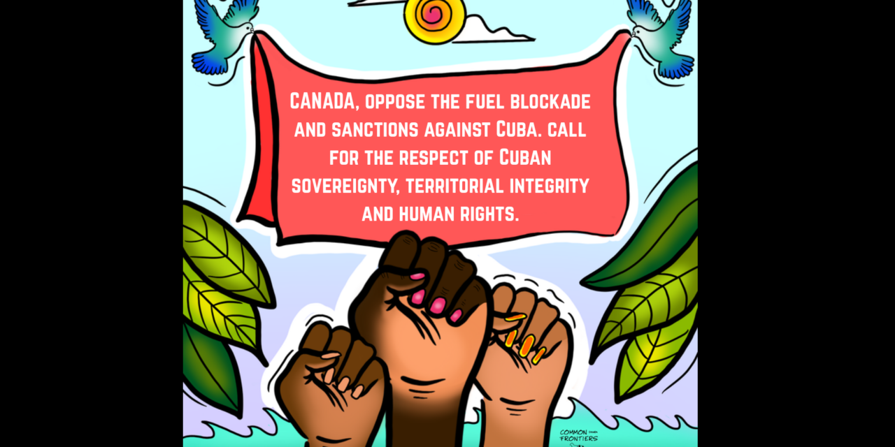 APG and Common Frontiers denounce Canada’s abstention on urgent UN vote on Cuba